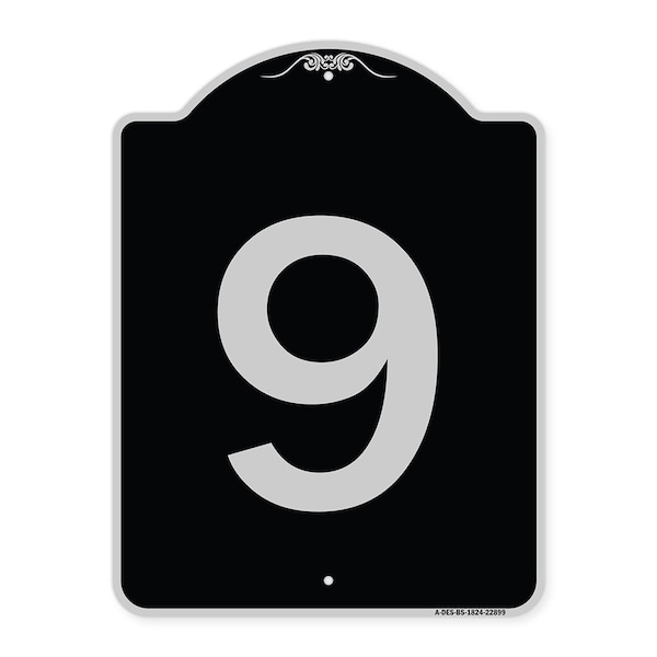 Sign with Number 9 Heavy-Gauge Aluminum Architectural Sign, 24" x 18", BS-1824-22899